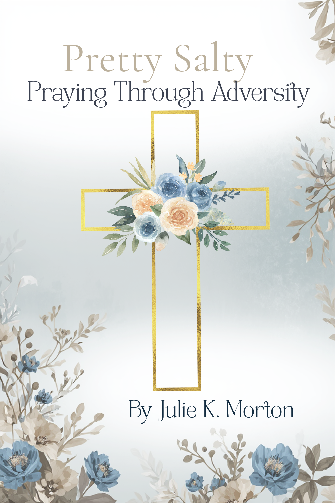 ** pre-order**. Pretty Salty Praying Through Adversity *PreOrder* Digital download